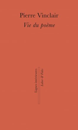 Pierre Vinclair, vie du poète