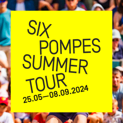 SIX POMPES SUMMER TOUR 24 du 11 au 27 juillet 2024 1