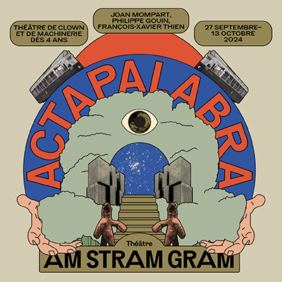 AMSTRAMGRAM - ACTAPALABRA du 23 au 29 sept 2024 + B au 13.10