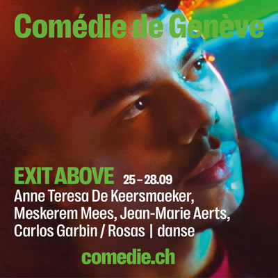 LA COMEDIE - EXIT ABOVE du 22 au 28 sept 2024 + B au