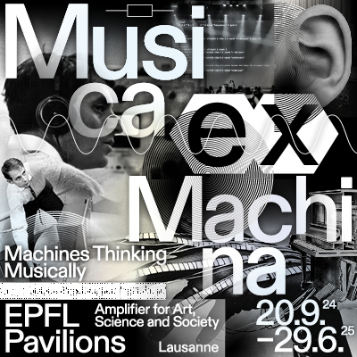 EPFL EX MACHINA du 7 au 13 oct 2024 + B au 29.06.25