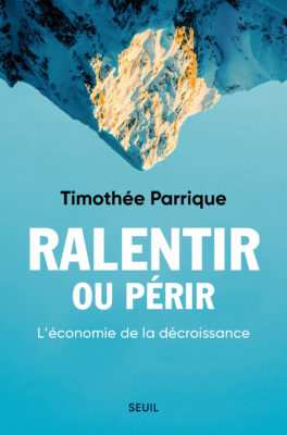 «La décroissance, un post-capitalisme» 1