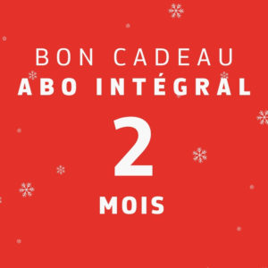 Bon cadeau essai ABO INTÉGRAL (ewb + papier semaine et weekend)